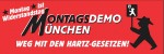 Montagsdemo München - Weg mit den Hartz-Gesetzen!