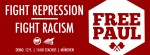 Free Paul! Fight Repression - Fight Racism