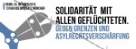 Demo: Solidarität mit allen Geflüchteten Gegen Grenzen und Asylrechtsverschärfung