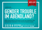 Antifa-Café: „Gender Trouble“ im Abendland?