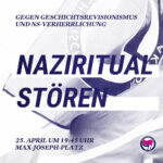 Naziritual stören – Gegen Geschichtsrevisionismus und NS-Verherrlichung