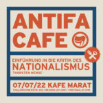 Antifa-Café: Einführung in die Kritik des Nationalismus (Thorsten Mense)