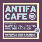 Antifa-Café: Kapitalismuskritik und ihr Problem (Frank Engster)