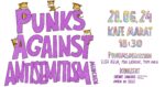 Punks against Antisemitism - Podiumsdiskussion (Aseva, Latkovic, Uhlig) und Konzert (Infant Sanchos, Amen81):