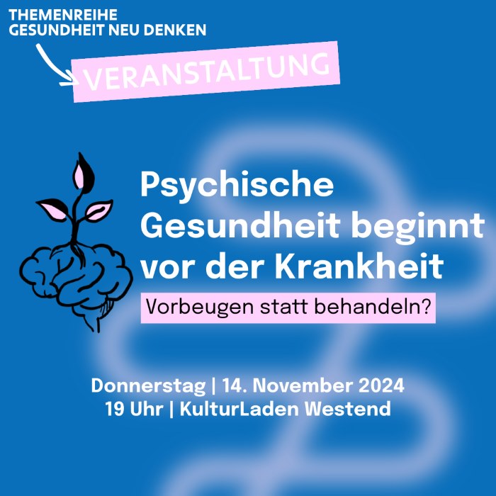 Psychische Gesundheit beginnt vor der Krankheit - Vorbeugen statt behandeln?