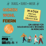 Gemein-Wohl-Feiern: Musik, Kunst und Dialog mit den solidarischen Wohnprojekten Münchens