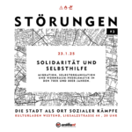 Störungen #3: Solidarität und Selbsthilfe – Migration, Selbstorganisation und Wohnraumproblematik in den 70er und 80er Jahren