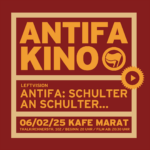 Antifa-Kino: Antifa – Schulter an Schulter…